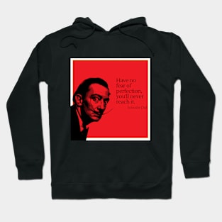 Salvador Dali quote Hoodie